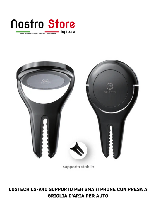 LOSTECH LS-A40 SUPPORTO PER SMARTPHONE CON PRESA A GRIGLIA D'ARIA PER AUTO