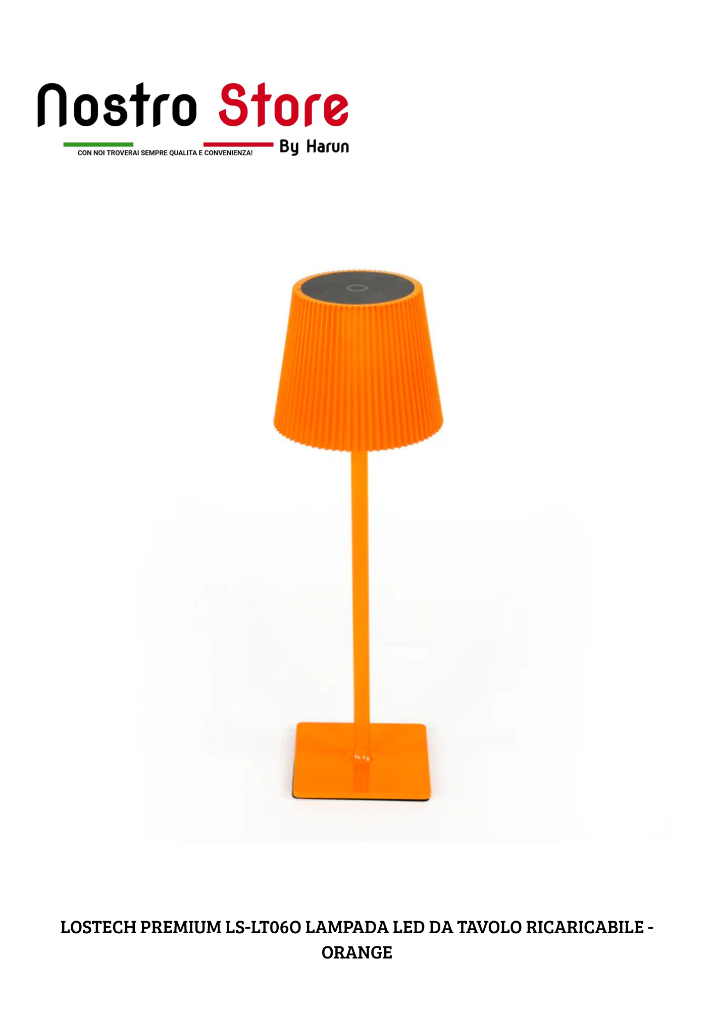LOSTECH PREMIUM LS-LT06O LAMPADA LED DA TAVOLO RICARICABILE - ORANGE