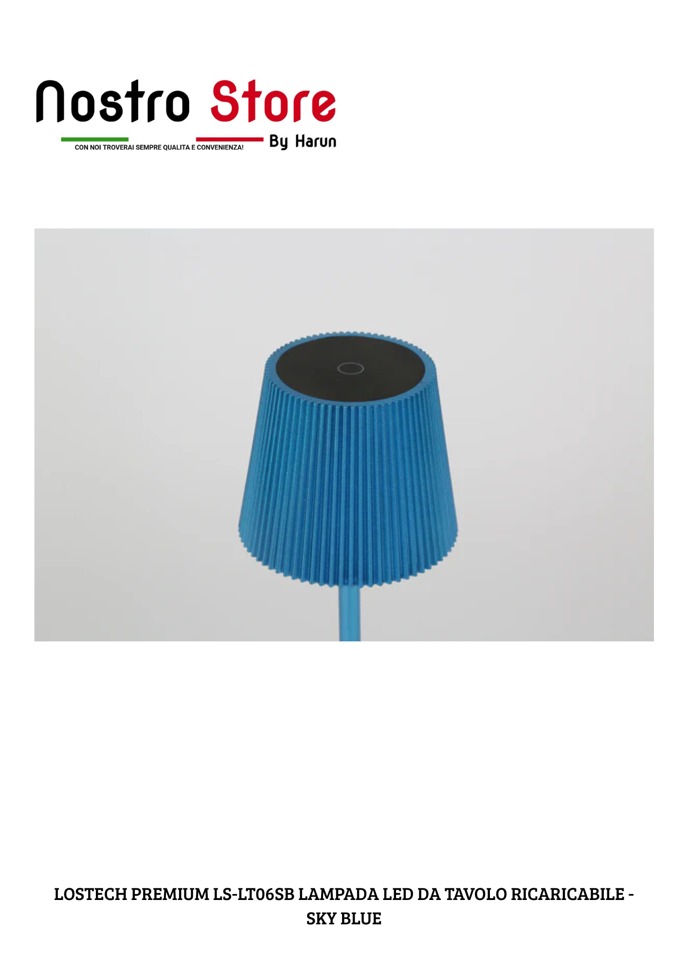 LOSTECH PREMIUM LS-LT06SB LAMPADA LED DA TAVOLO RICARICABILE - SKY BLUE
