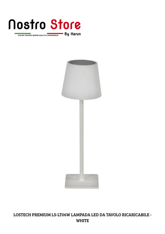 LOSTECH PREMIUM LS-LT06W LAMPADA LED DA TAVOLO RICARICABILE - WHITE