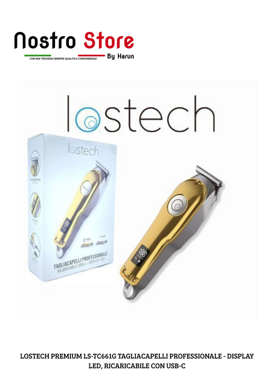 LOSTECH PREMIUM LS-TC661G TAGLIACAPELLI PROFESSIONALE - DISPLAY LED, RICARICABILE CON USB-C